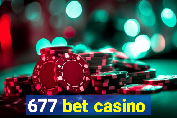 677 bet casino